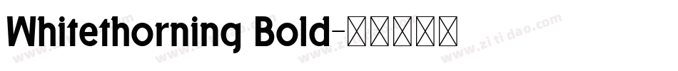 Whitethorning Bold字体转换